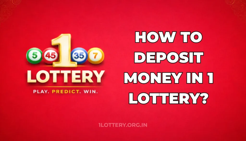 HOW TO DEPOSIT MONEY IN 1 LOTTERY?